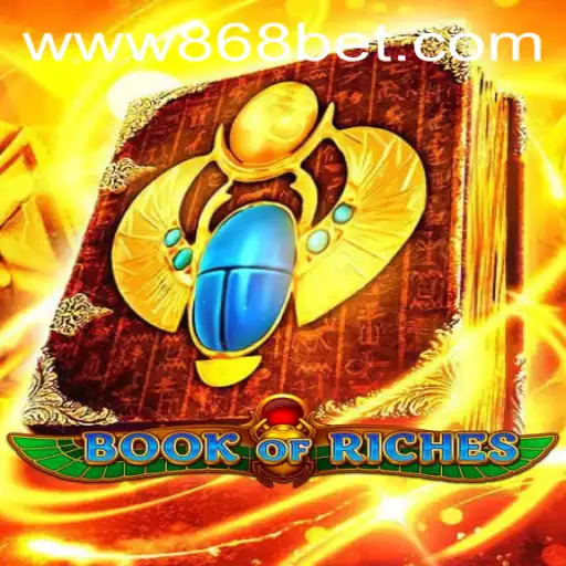 Descubra o Fascinante Mundo de Book of Riches: Uma Aventura Inesquecível no 868BET.COM