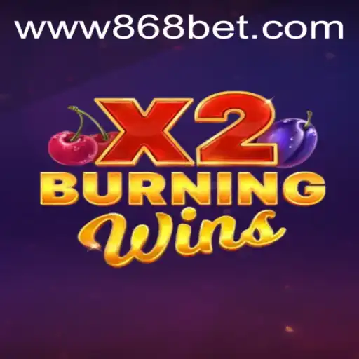 Explorando o Mundo do Jogo BurningWinsX2 em 868BET.COM