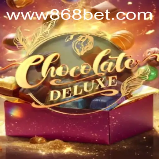 Descubra o Universo de ChocolateDeluxe em 868BET.COM